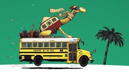 Caravane des dix mots, fière ambassadrice de la langue française