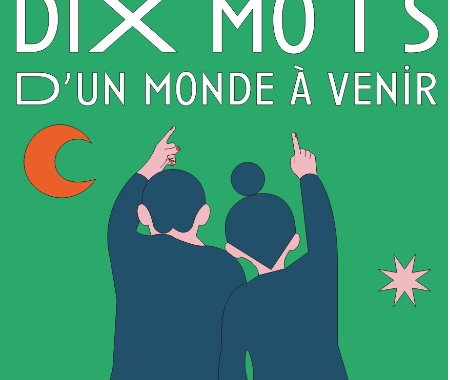 Promotion de “Dis-moi 10 Mots” d’un monde à venir